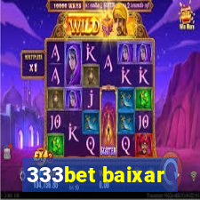 333bet baixar