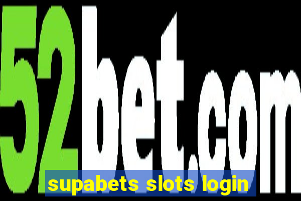 supabets slots login