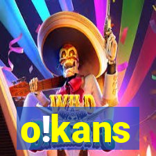 o!kans