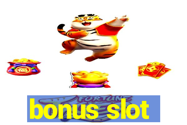 bonus slot