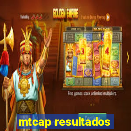 mtcap resultados