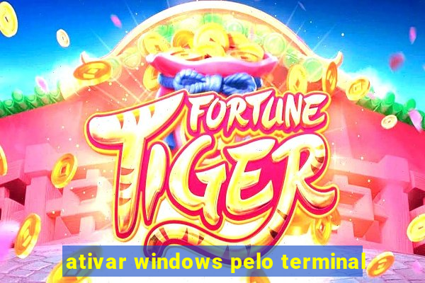 ativar windows pelo terminal