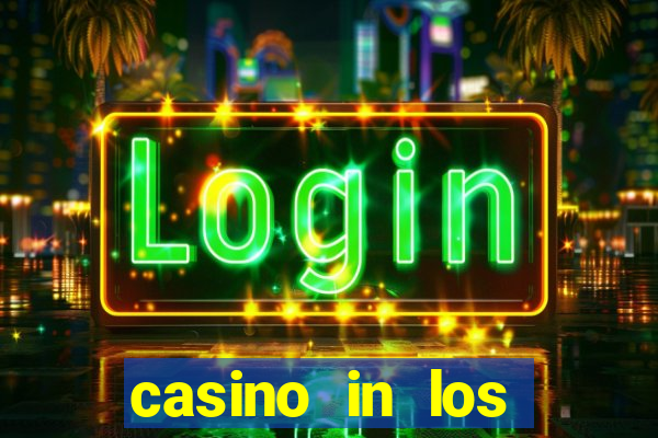 casino in los angeles california