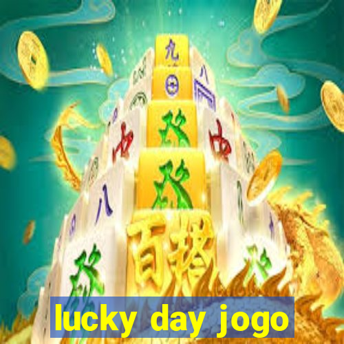 lucky day jogo