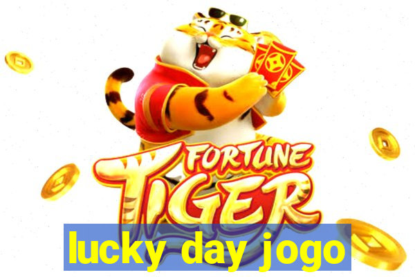 lucky day jogo