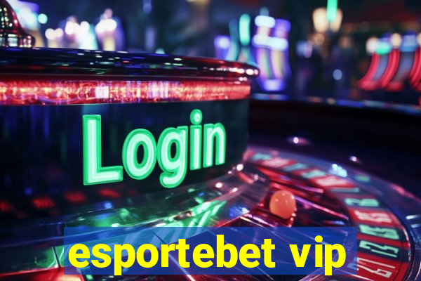 esportebet vip