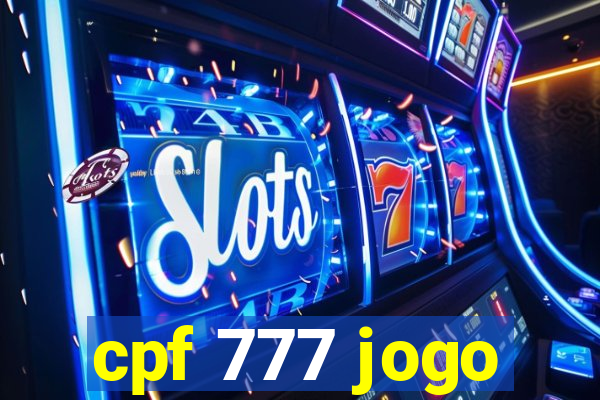 cpf 777 jogo