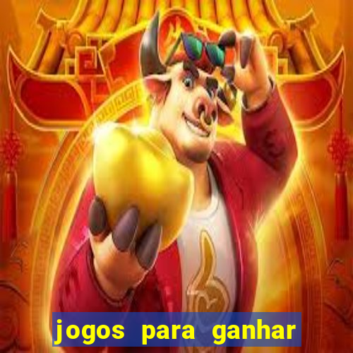 jogos para ganhar dinheiro de verdade