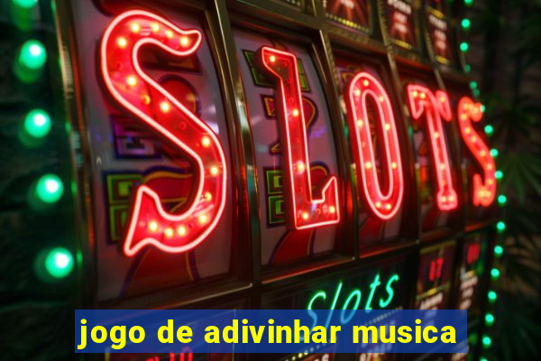 jogo de adivinhar musica