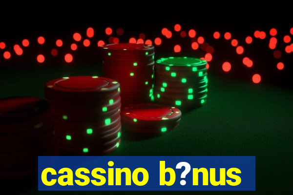 cassino b?nus