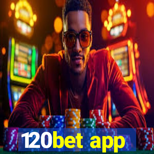 120bet app