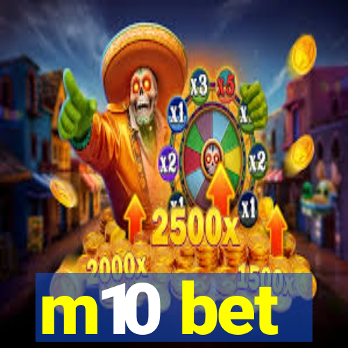 m10 bet