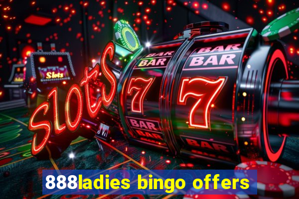 888ladies bingo offers