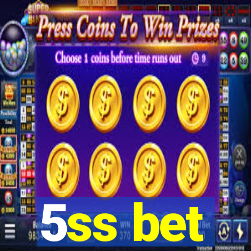 5ss bet