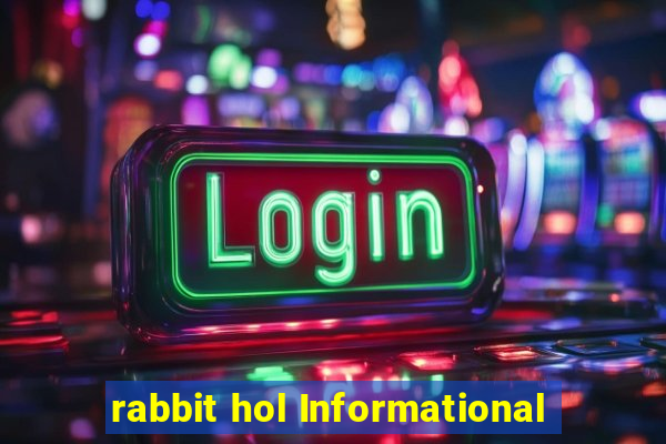 rabbit hol Informational