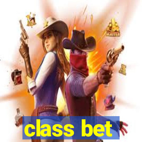 class bet