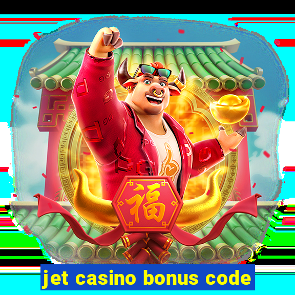 jet casino bonus code