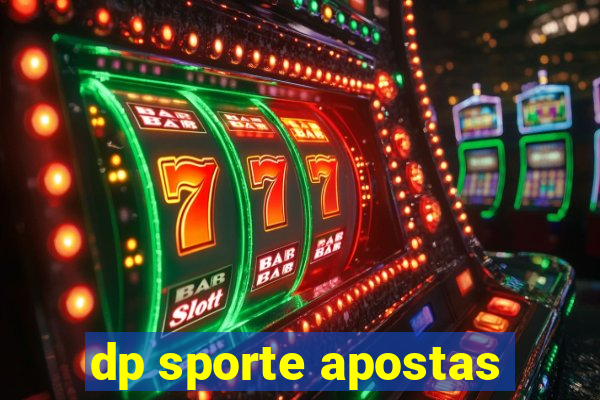 dp sporte apostas