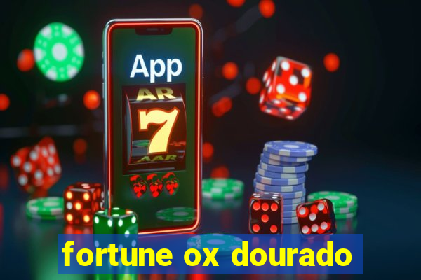 fortune ox dourado