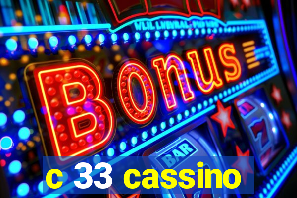 c 33 cassino