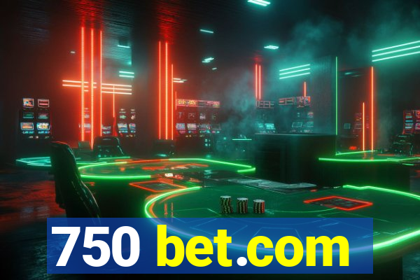 750 bet.com