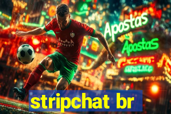 stripchat br