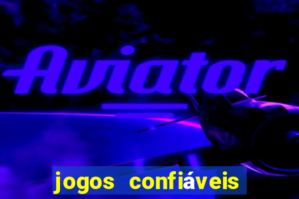 jogos confiáveis que ganha dinheiro