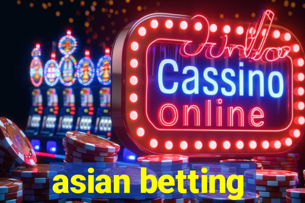 asian betting