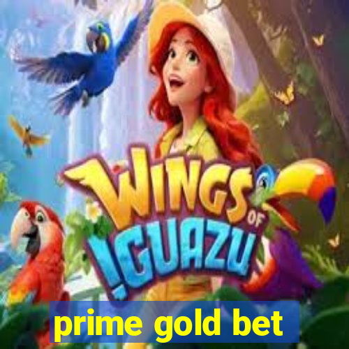 prime gold bet