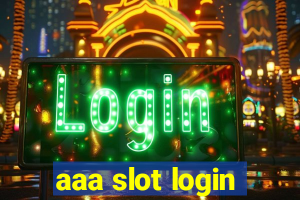 aaa slot login