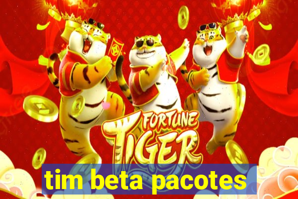 tim beta pacotes