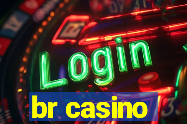 br casino