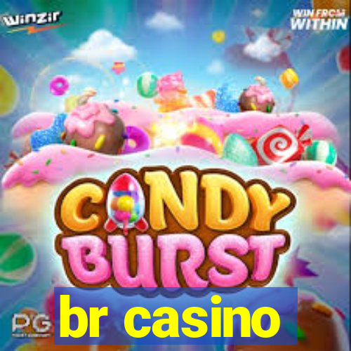 br casino