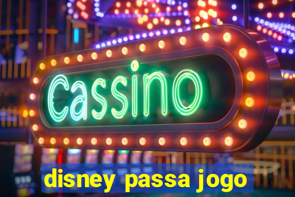 disney passa jogo