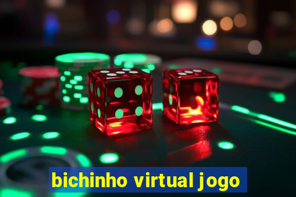 bichinho virtual jogo