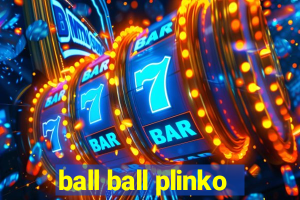 ball ball plinko