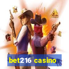 bet216 casino