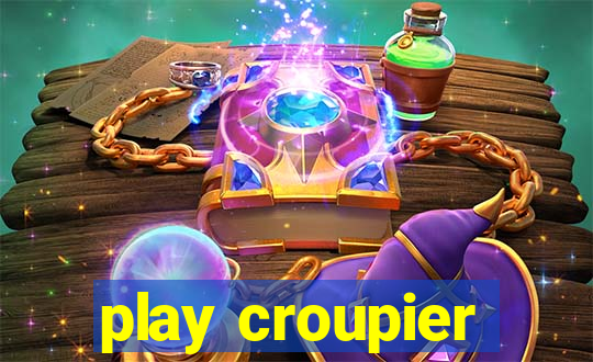 play croupier