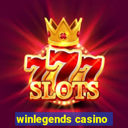 winlegends casino