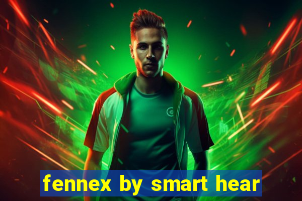 fennex by smart hear