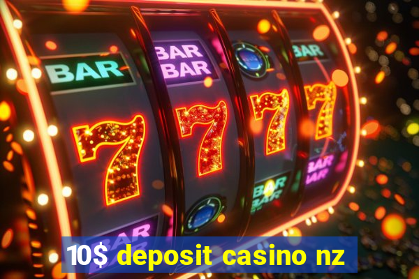 10$ deposit casino nz