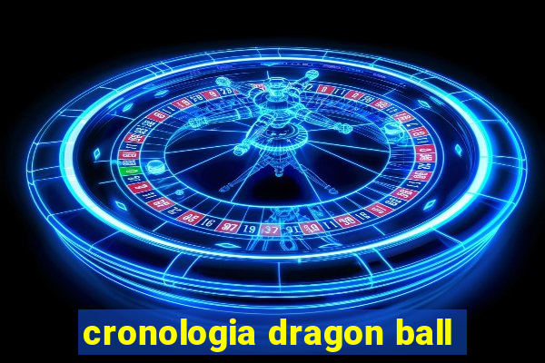 cronologia dragon ball