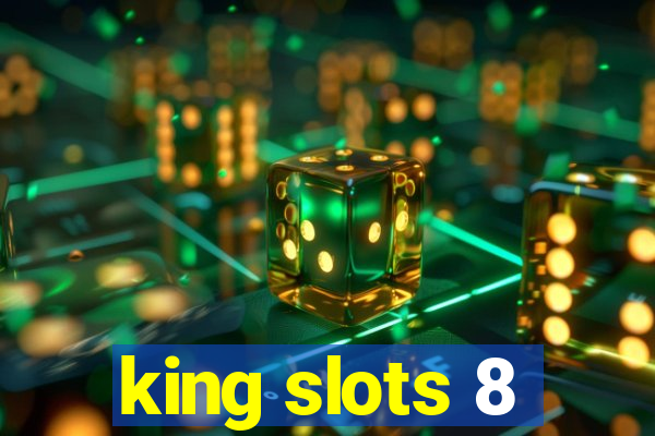 king slots 8