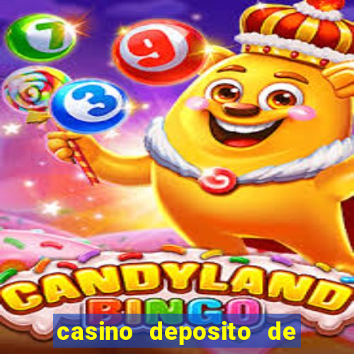 casino deposito de 1 real