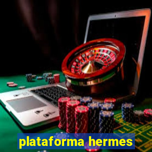 plataforma hermes