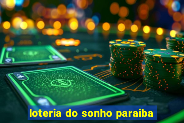 loteria do sonho paraiba