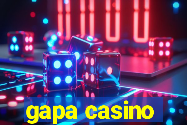 gapa casino