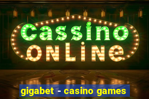 gigabet - casino games