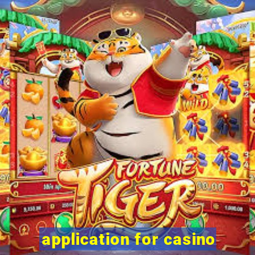 application for casino