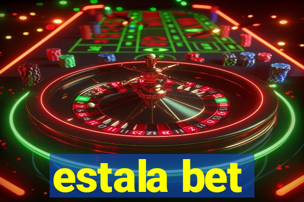 estala bet